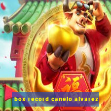 box record canelo alvarez